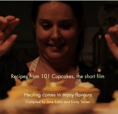 Recipes from 101 Cupcakes, the short film book cover