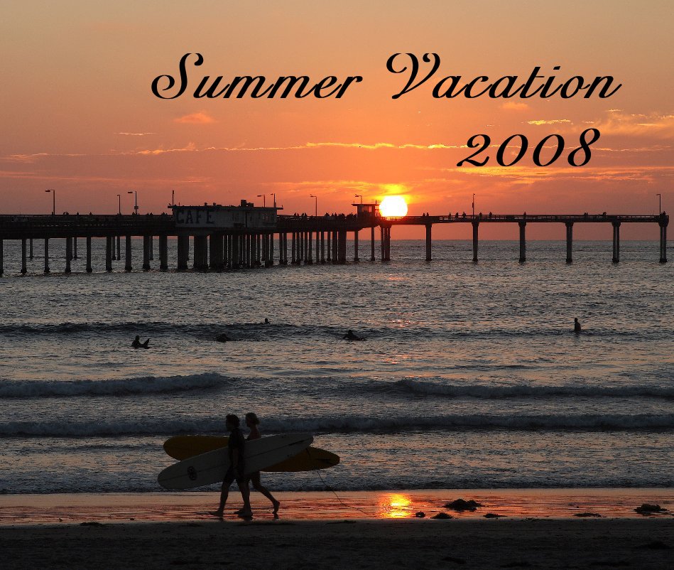 Ver Summer Vacation 2008 por lctalbot
