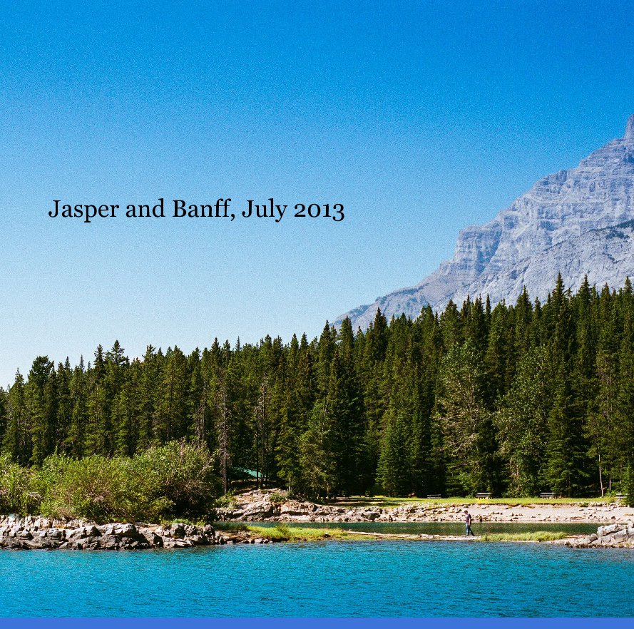 View Jasper and Banff, July 2013 by Corrie Side