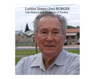 Lockier James (Joe) BURGES Life History and Memories of Tardun book cover