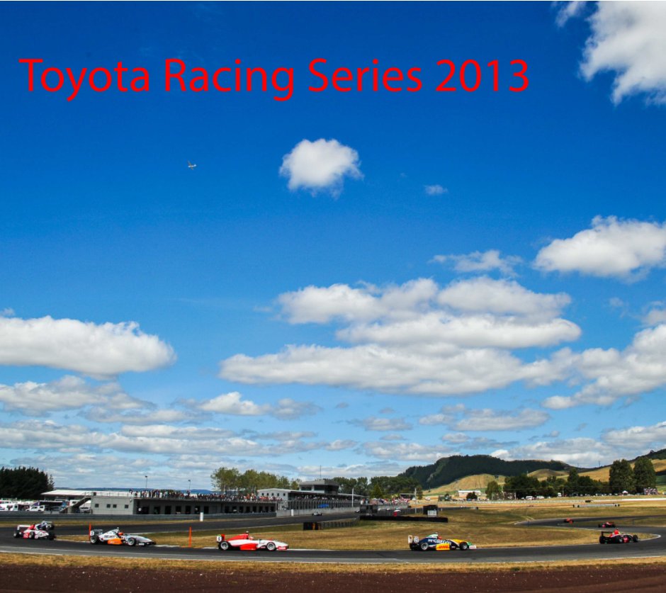 View 2013 Toyota Racing Series by Bruce Jenkins