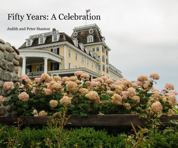 View Fifty Years: A Celebration by Judith and Peter Stanton