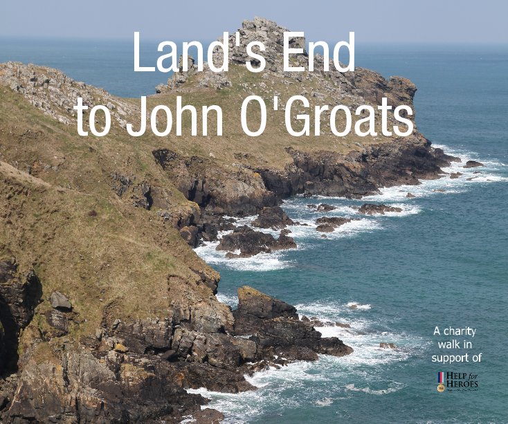 View Land's End to John O'Groats by In support of Help for Heroes