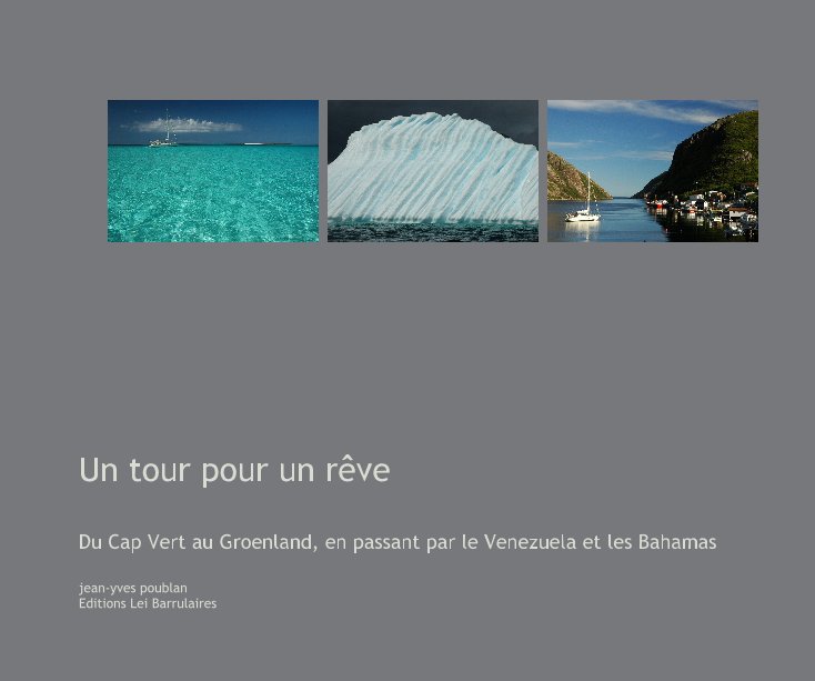 View Un tour pour un rêve by jean-yves poublan Editions Lei Barrulaires