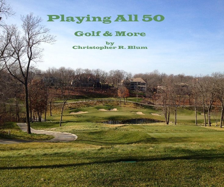 View Playing All 50 by Christopher R. Blum