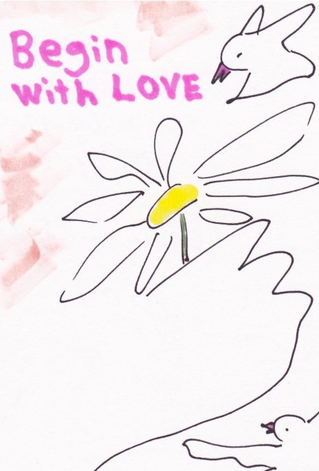Ver Begin with Love, a Journal por David Doodleslice Cohen