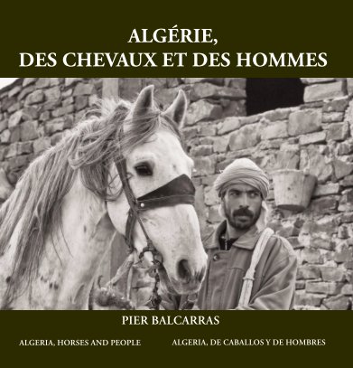 Algérie, des chevaux et des hommes+ book cover