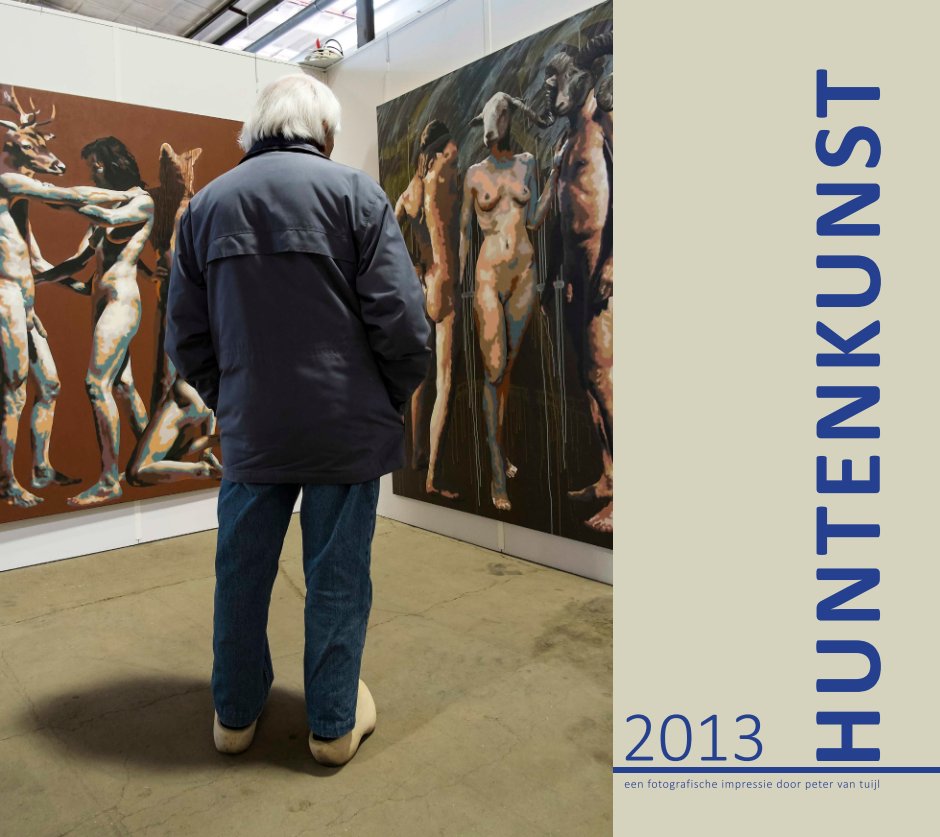 View HUNTENKUNST 2013 by Peter van Tuijl