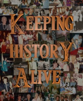 Keeping History Alive book cover