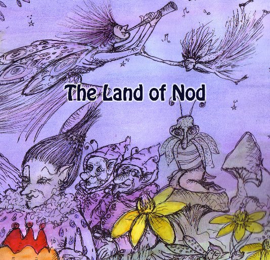 View Land of Nod by So Paul