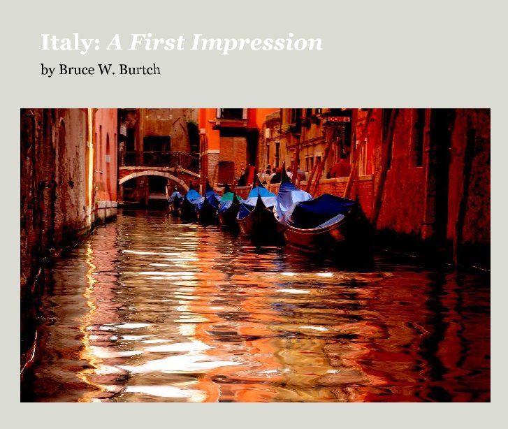 Visualizza Italy: A First Impression di Bruce W. Burtch