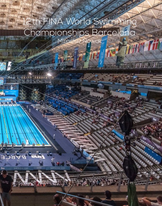 Ver 15th FINA World Swimming Championships por Miroslav Nowak