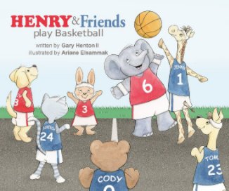 Henry & Friends play Basketball book cover
