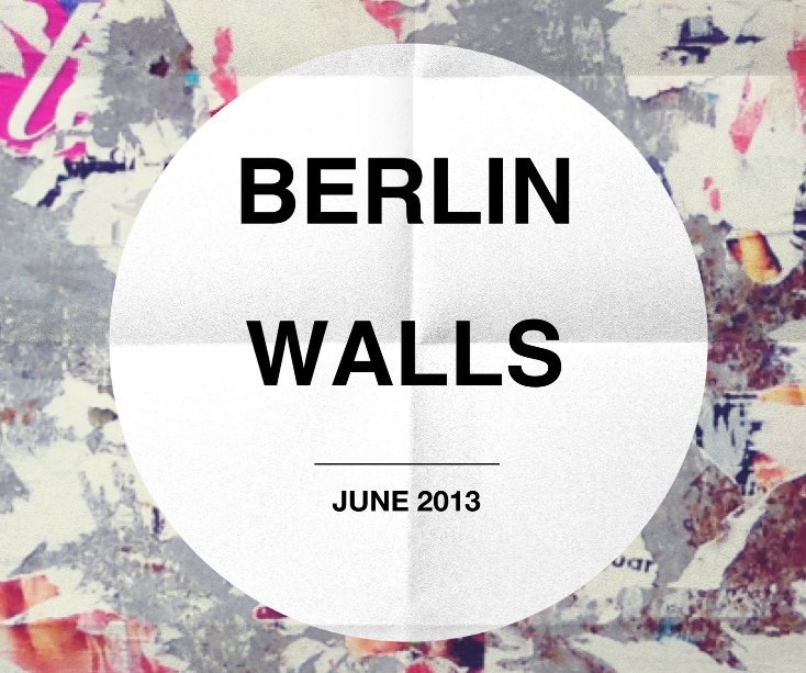 Ver BERLIN WALLS por @antoninimangia