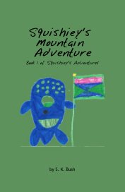 Squishiey's Mountain Adventure book cover