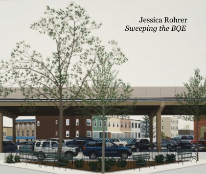 Jessica Rohrer Sweeping the BQE book cover