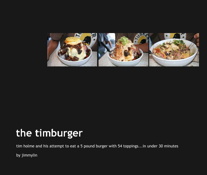View The Timburger by jimmylin
