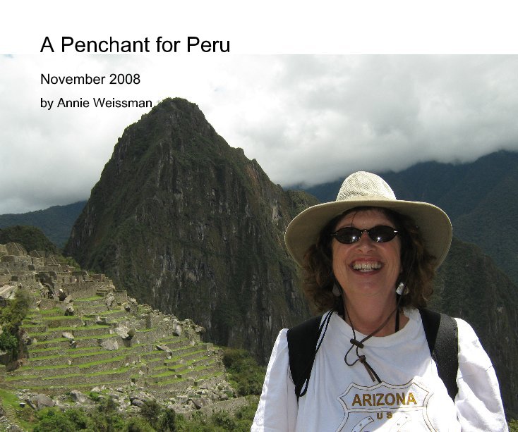 View A Penchant for Peru by Annie Weissman