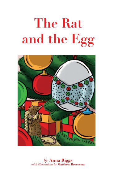 Ver The Rat and the Egg por Anna