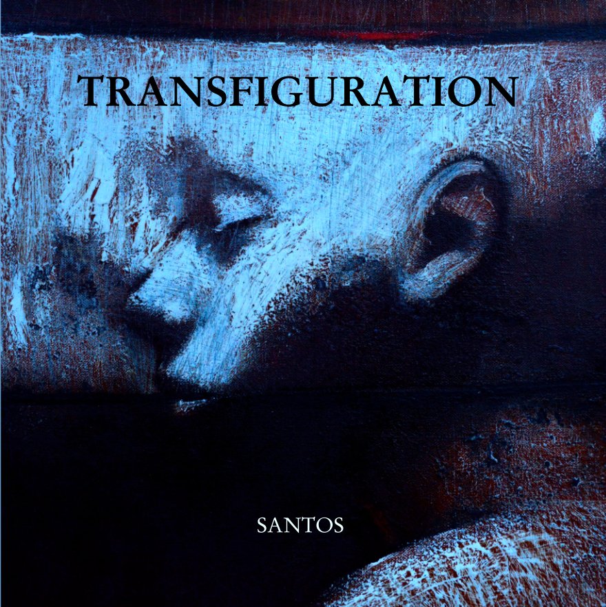 View TRANSFIGURATION by SANTOS