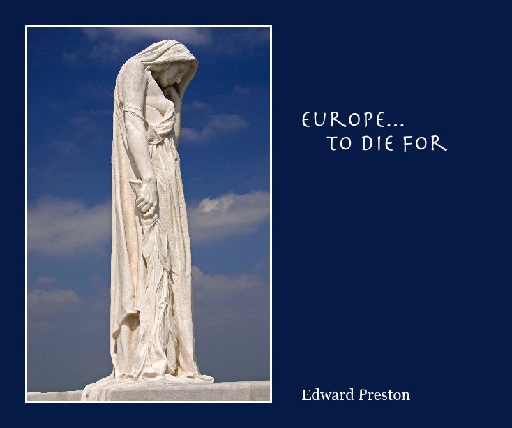Ver Europe…To Die For por Edward Preston