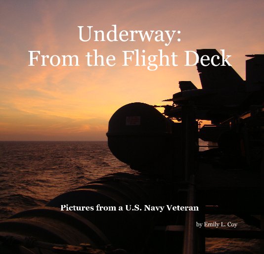 Ver Underway: From the Flight Deck por Emily L. Coy