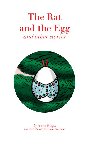 Ver The Rat and the Egg and other stories (softcover) por Anna