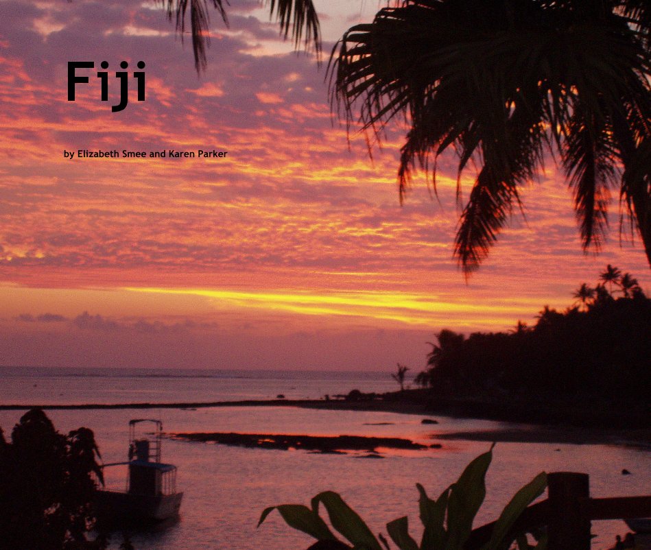 View Fiji by Elizabeth Smee and Karen Parker