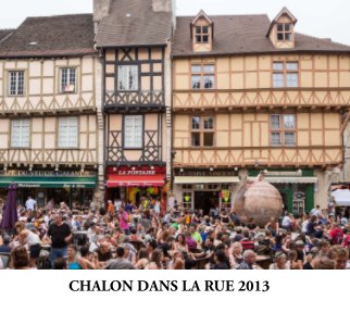 Chalon dans la Rue 2013 book cover