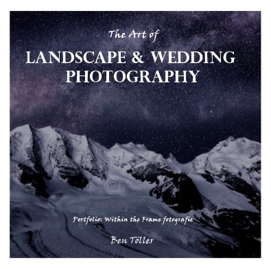 The Art of Landscape & Wedding Photography book cover