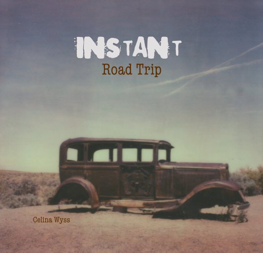 View Instant Road Trip by Celina Grensing