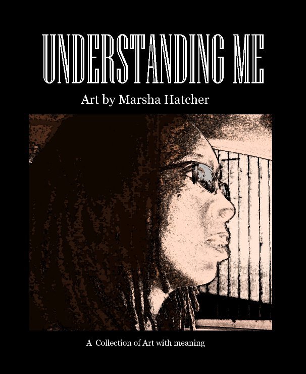 View Understanding Me by Marsha Hatcher