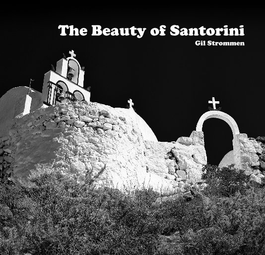 View The Beauty of Santorini Gil Strommen by gilstrommen