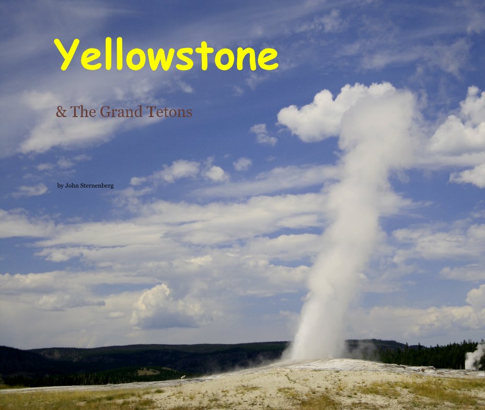 View Yellowstone by John Sternenberg