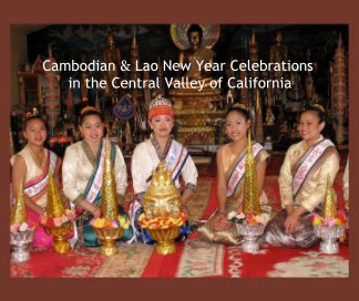 Cambodian & Lao New Year Celebrations in the Central Valley of California book cover
