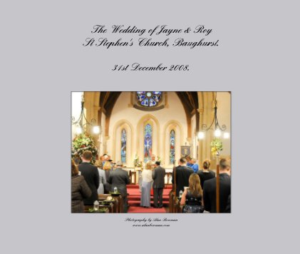 The Wedding of Jayne & Roy St Stephen's Church, Baughurst. book cover