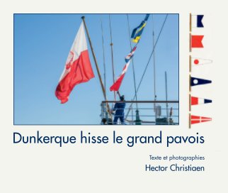 Dunkerque hisse le grand pavois book cover