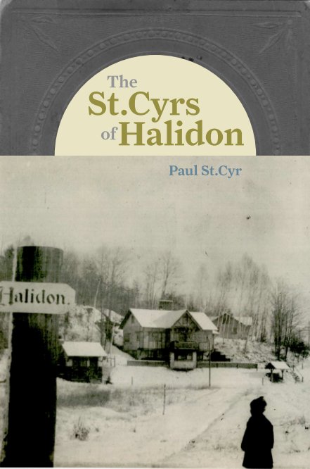 Visualizza The St.Cyrs of Halidon di Paul St.Cyr