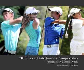 2013 Texas State Junior Championship presented by Merrill Lynch book cover