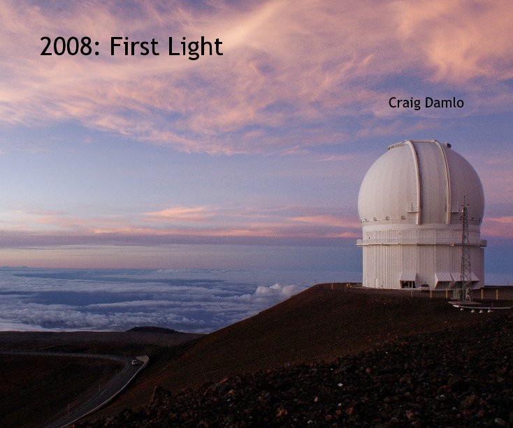 View 2008: First Light by Craig Damlo