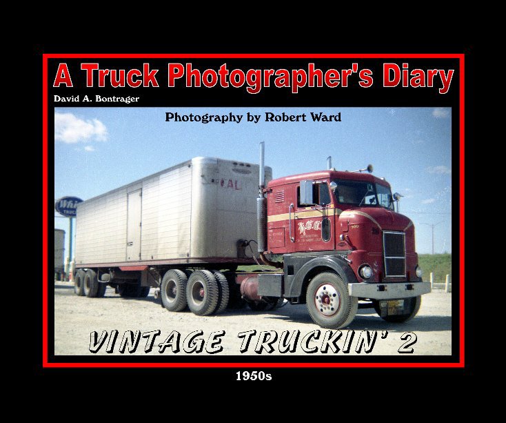 View Vintage Truckin' 2 - 1950s by David A. Bontrager