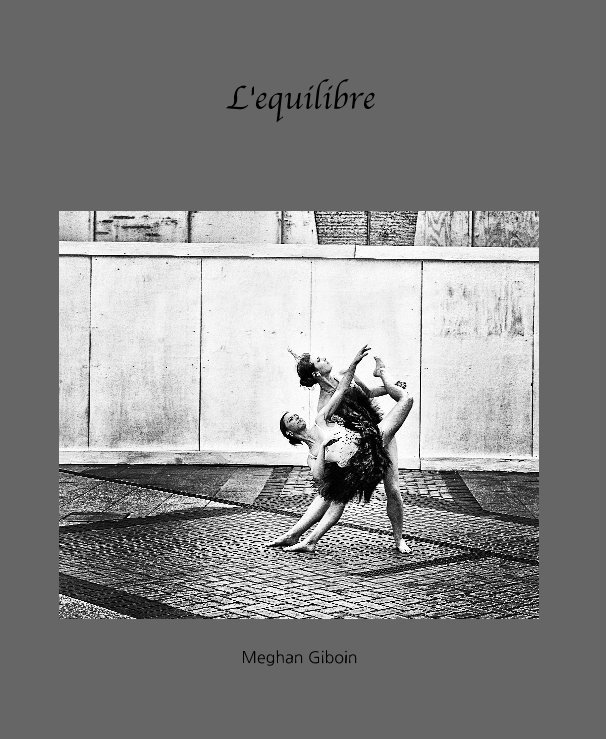 View L'equilibre by Meghan Giboin