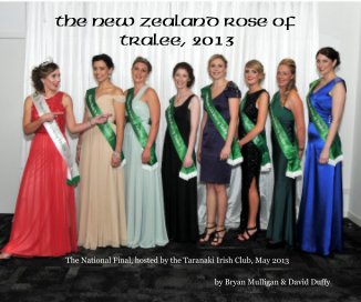 The New Zealand Rose of Tralee, 2013 book cover