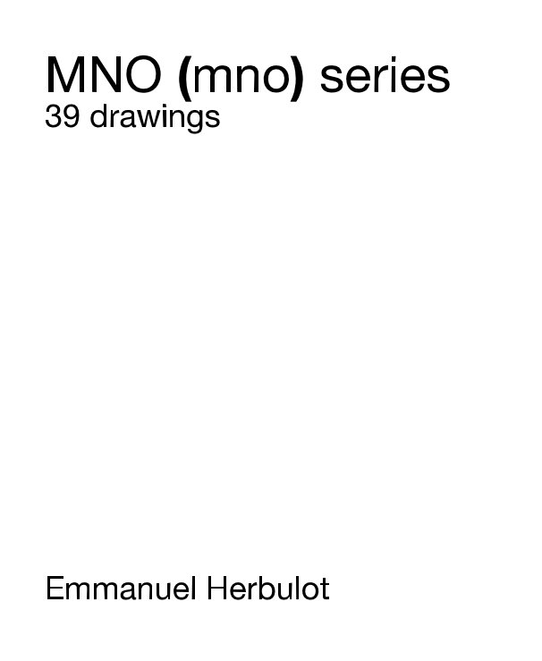 View MNO (mno) series 39 drawings by Emmanuel Herbulot