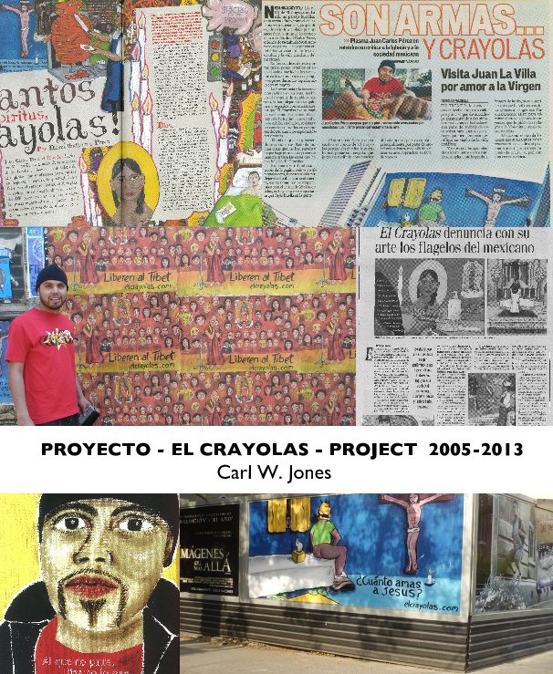 View PROYECTO - EL CRAYOLAS - PROJECT 2005-2013 Carl W. Jones by CARL W. JONES