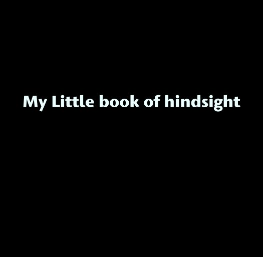 Ver My Little book of hindsight por zadee