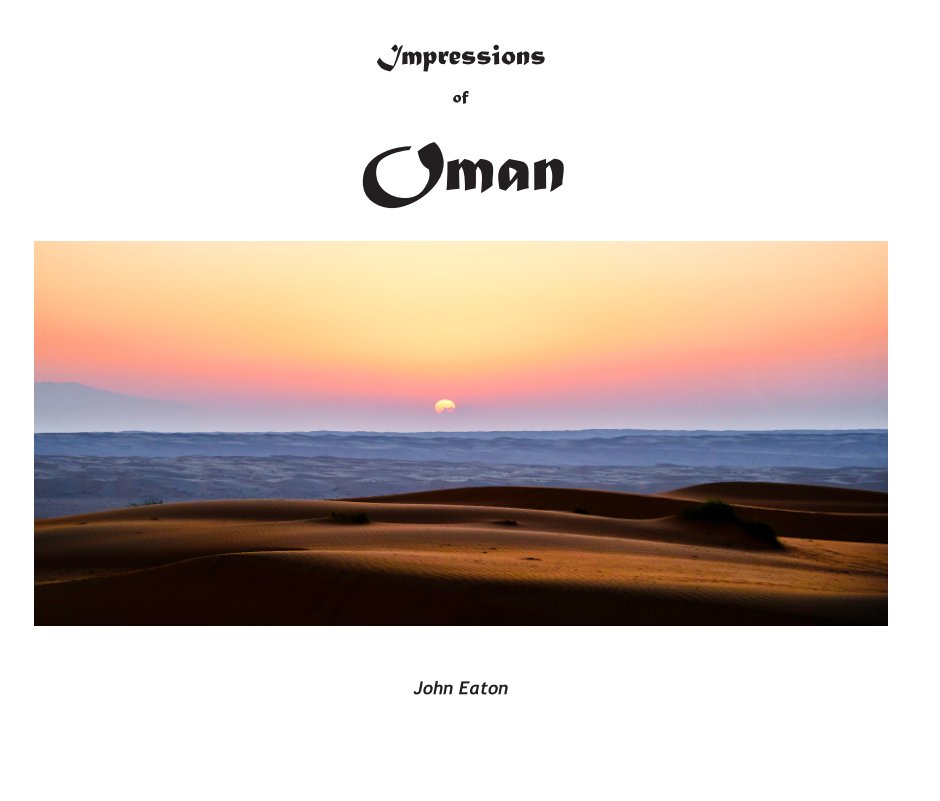 Ver Impressions of Oman por John Eaton