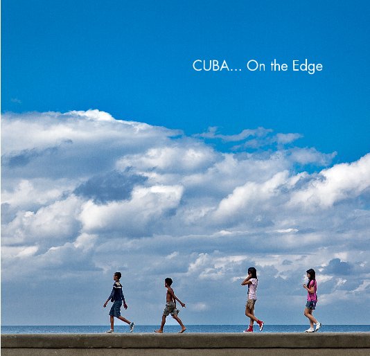 Ver CUBA… On the Edge por Rita Pignato