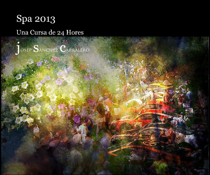 Visualizza Spa 2013 di josep sánchez carralero