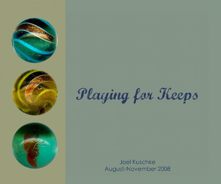 View Playing For Keeps by Joel Kuschke